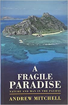 A Fragile Paradise