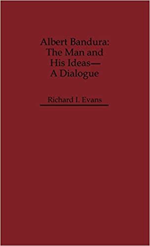 Albert Bandura: The Man and His Ideas - A Dialogue (Dialogues in Contemporary Psychology Series)
