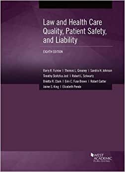 Furrow, B:  Law and Health Care Quality, Patient Safety, and (American Casebook Series)