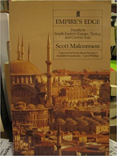 Empire's Edge: Travels in South Eastern Europe, Turkey and Central Asia indir