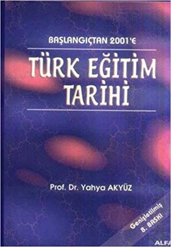 Türk Eğitim Tarihi: Başlangıçtan 2001'e indir