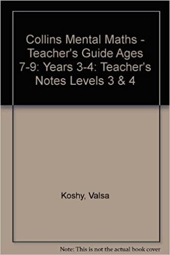 Teacher's Guide Ages 7-9: Years 3-4 (Collins Mental Maths): Teacher's Notes Levels 3 & 4