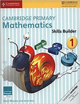 Cambridge Primary Mathematics Skills Builder 1 (Cambridge Primary Maths)