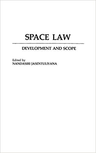 Space Law: Development and Scope (Praeger Series in Political Communication) (Praeger Series in Political Communication (Hardcover))