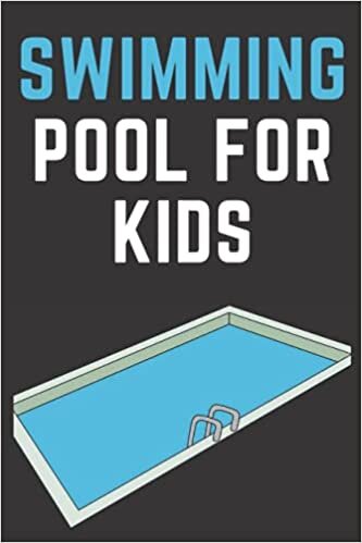 swimming pool for kids: Pool Maintenance Checklist - Daily Detailed Swimming Pool Checklist To Track Maintenance & Cleaning - Ideal For Homeowners, Business Owners -