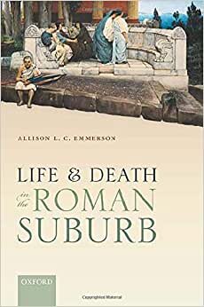 Life and Death in the Roman Suburb indir