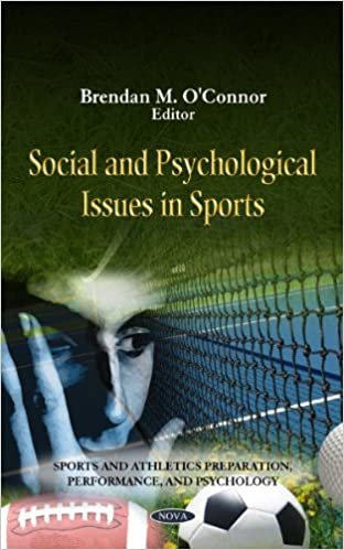 Social & Psychological Issues in Sports (Sports and Athletics Preparation, Performance, and Psychology)