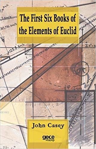 The First Six Books of the Elements of Euclid indir