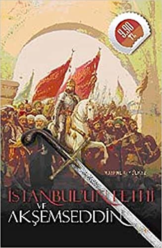 İstanbul’un Fethi ve Akşemseddin indir