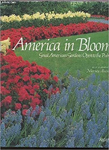 America In Bloom: Great American Gardens Open to the Public