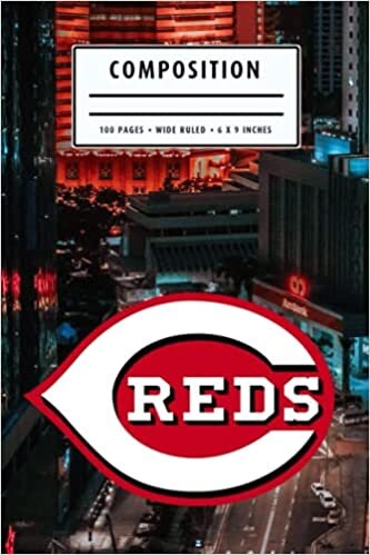 Composition: Cincinnati Reds Notebook Wide Ruled at 6 x 9 Inches | Christmas, Thankgiving Gift Ideas | Baseball Notebook #2