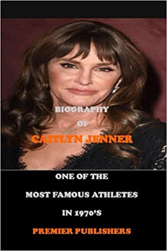 BIOGRAPHY OF CAITLYN JENNER: ONE OF THE MOST FAMOUS ATHLETES IN 1970’S