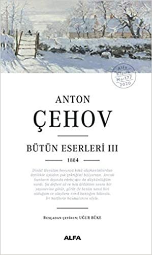 Anton Çehov Bütün Eserleri 3: 1884