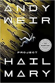 Project Hail Mary: A Novel