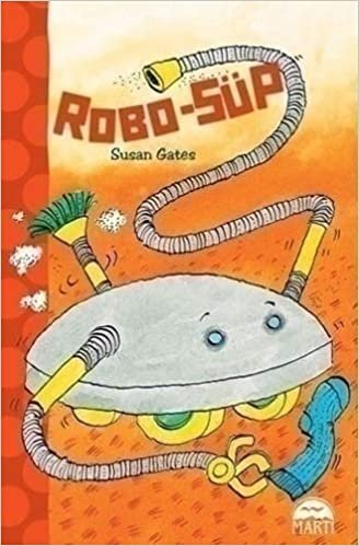 Robo-Süp: 1. ve 2. sınıflar için