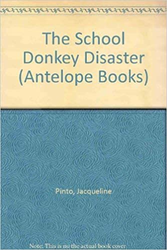 The School Donkey Disaster (Antelope Books)