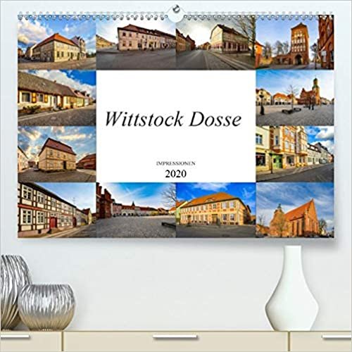 Wittstock Dosse Impressionen (Premium, hochwertiger DIN A2 Wandkalender 2020, Kunstdruck in Hochglanz): Ein Kalender mit zwölf wunderschönen Bildern ... (Monatskalender, 14 Seiten ) (CALVENDO Orte) indir
