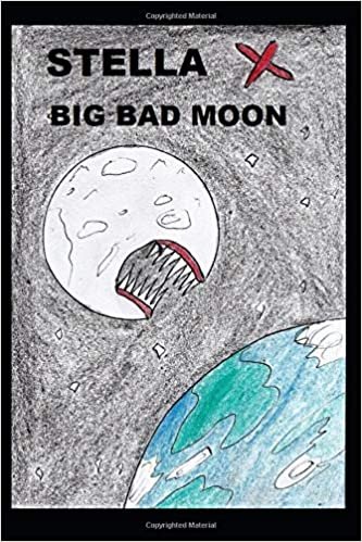 Stella X - Big Bad Moon
