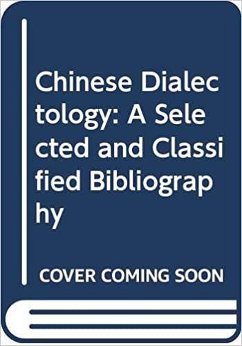 Chinese Dialectology: a Selected and Classified Bibliography