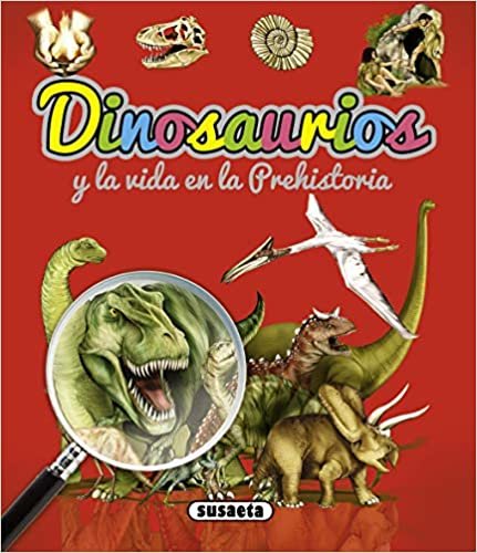 Dinosaurios y la vida en la prehistoria / Dinosaurs and the Prehistoric Life