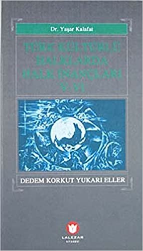 Türk Kültürlü Halklarda Halk İnançları 5-6