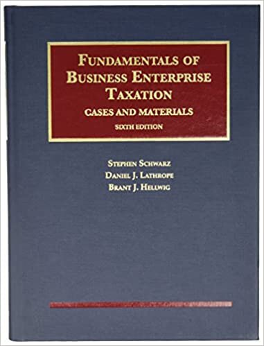 Fundamentals of Business Enterprise Taxation (University Casebook Series) indir
