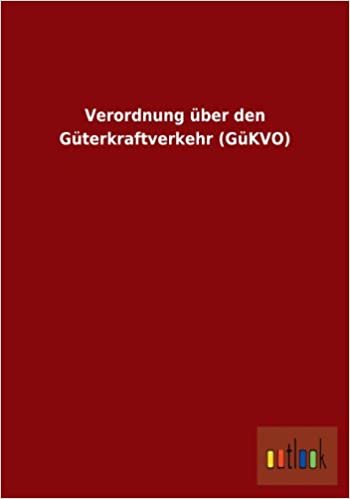Verordnung Uber Den Guterkraftverkehr (Gukvo)