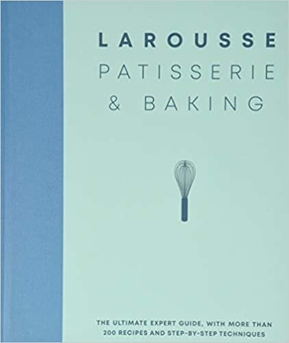 Larousse Patisserie and Baking: The ultimate expert guide, with more than 200 recipes and step-by-step techniques and produced as a hardback book in a beautiful slipcase indir