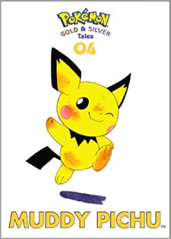Pokemon Gold & Silver Tales: Muddy Pichu (Pokemon Gold and Silver Tales, Band 4) indir