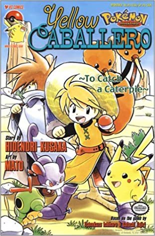 Pokemon Yellow Caballero: To Catch A Caterpie (Pokemon Adventures, Part 5, Issue 1 : Yellow Caballero Number 5) indir
