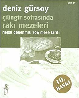 ÇİLİNGİR SOFRASINDA RAKI MEZELERİ