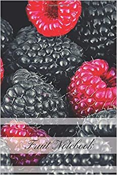 FRUIT NOTEBOOK: Lined Writing Notebook, Composition Book, Journal, Diary (110 Pages, 6"x9")