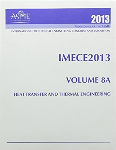 2013 ASME 2013 Uluslararasi Makine Muhendisligi Kongre ve Sergisi Bildirileri (IMECE2013): Cilt 68 Bolum AC: Isi Transferi ve Isi Muhendisligi