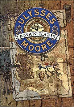 Ulysses Moore - 1: Zaman Kapısı