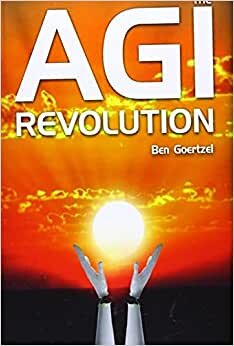 AGI Revolution: An Inside View of the Rise of Artificial General Intelligence indir