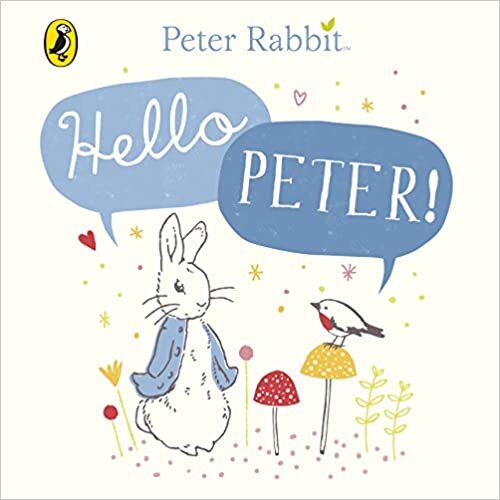 Peter Rabbit: Hello Peter! (Peter Rabbit Board Books)