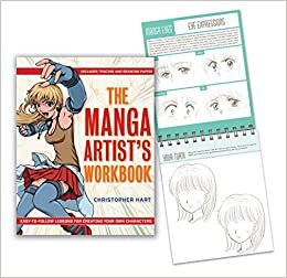 The Manga Artist's Workbook: Easy-To-Follow Lessons for Creating Your Own Characters indir