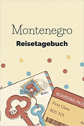 Montenegro Reisetagebuch: Ausfüllbares A5 Reisejournal | Punkteraster Dot Grid | Perfektes Geschenk für Weltenbummler zur Montenegro Reise | ... Au Pair, Schüleraustausch, Weltreise indir