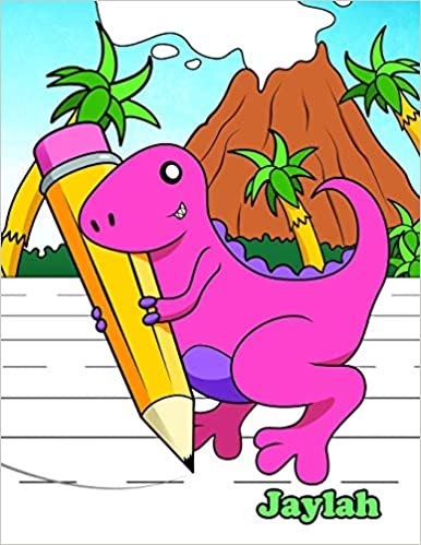 Jaylah: Personalized Book for Kids, Primary Writing Tablet with Cute Dinosaur Design for Kids Learning How to Write, 65 Sheets of Handwriting Practice ... in Preschool, Kindergarten or First Grade