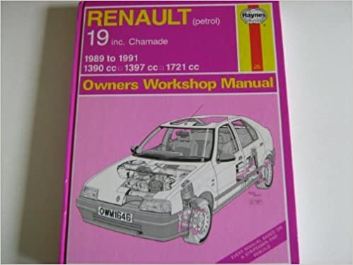 Renault 19 (Petrol) Including Chamade, 1390cc, 1397cc, 1721cc, 1989-91 Owner's Workshop Manual