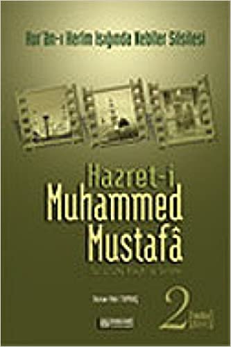 Hazret i Muhammed Mustafa s.a.v. Cilt 2 Medine Devri indir