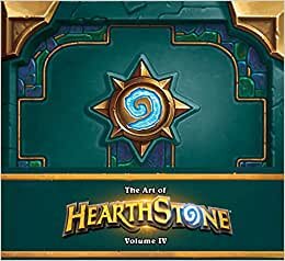 Art of Hearthstone: Year of the Raven (The Art of Hearthstone, 4)