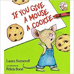 If You Give a Mouse a Cookie: Big Book