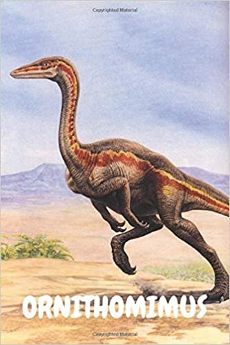 Ornithomimus: Dinosaur Notebook for Kids and for Adults: Notebook for Coloring Drawing and Writing (110 Pages, Blank, 6 x 9) (Dinosaur Notebooks) ... and ideas for ... notepad for women and kids indir
