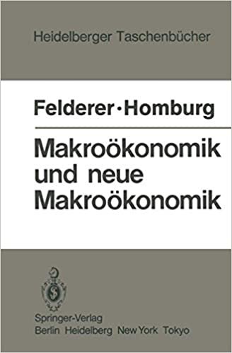 Makroökonomik und Neue Makroökonomik (Heidelberger Taschenbücher (239), Band 239) indir