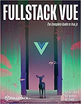 Fullstack Vue: The Complete Guide to Vue.js