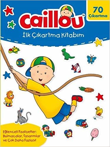 Caillou-İlk Çıkartma Kitabım