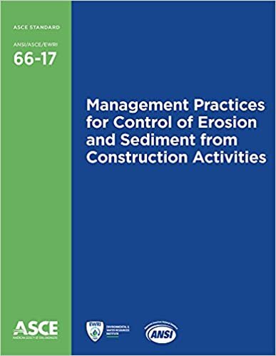 Management Practices for Control of Erosion and Sediment fr (Standards - ANSI/Asce/ewri)