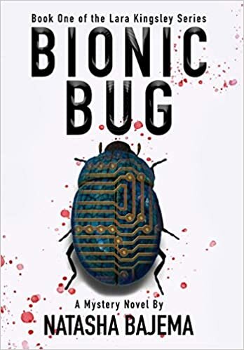 Bionic Bug: A Mystery Novel (Lara Kingsley) indir