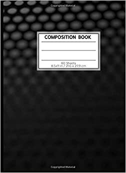 COMPOSITION BOOK 80 SHEETS 8.5x11 in / 21.6 x 27.9 cm: A4 Lined Ruled Rimmed Notebook | "Black" | Unique Workbook for Teens Kids Students | Writing Notes School College | Grammar | Languages